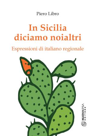 copertina del libro In Sicilia diciamo noialtri di Piero Libro